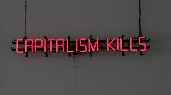 Kapitalismus tötet